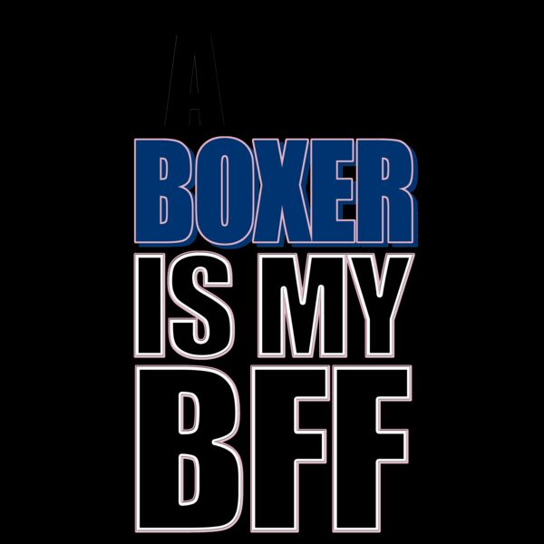 04 a boxer is my bff black Thumbnail