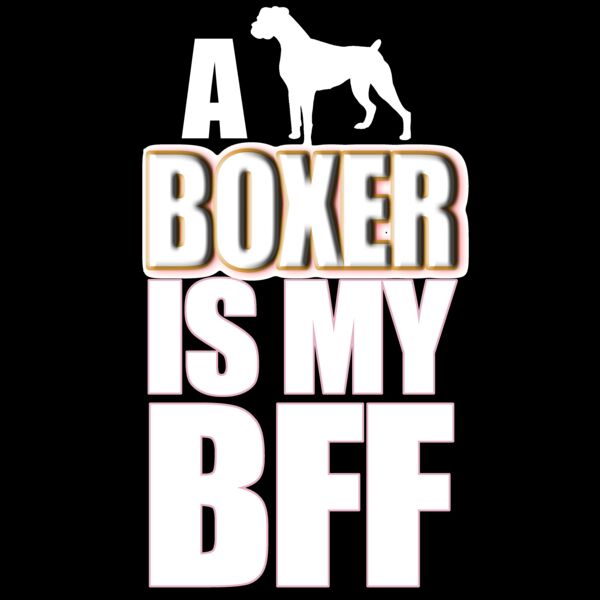 04 a boxer is my bff white Thumbnail