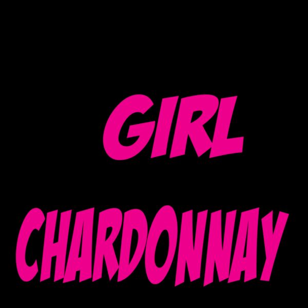 08 girl loves chardonnay copy Thumbnail