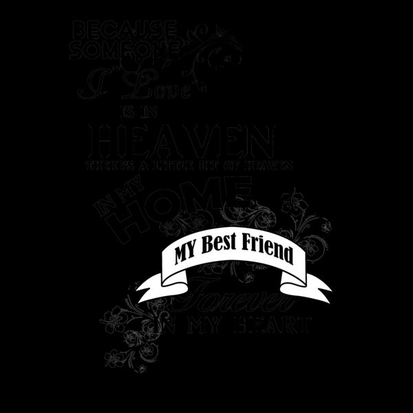 04 Best Friend heaven in my home black Thumbnail