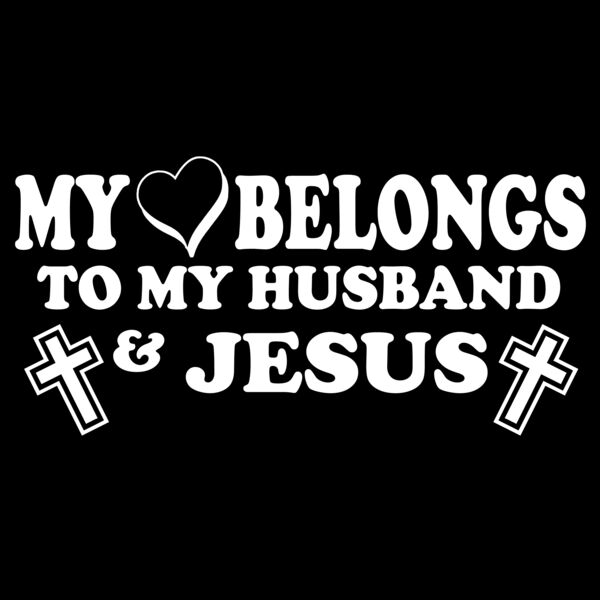 03 my heart belongs to my husband and jesus dark back Thumbnail