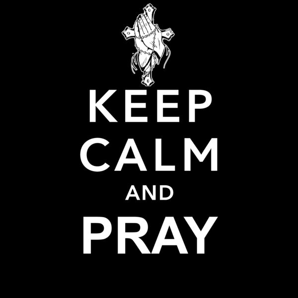 02 KEEP CALM AND PRAY copy Thumbnail