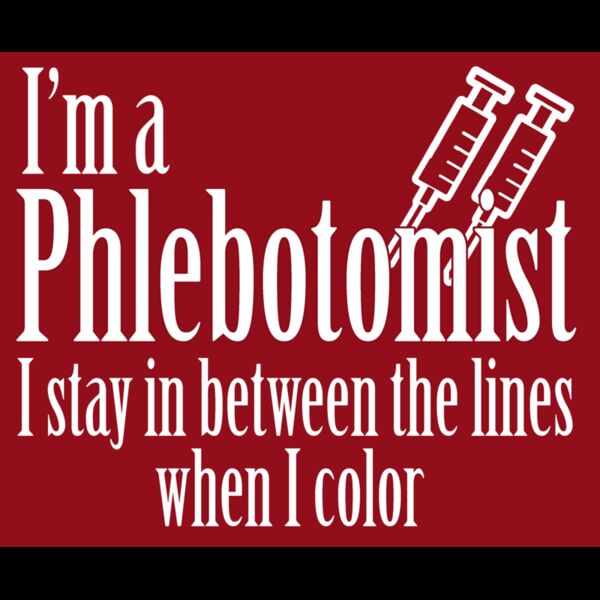 05 im a phlebotomist dark back Thumbnail