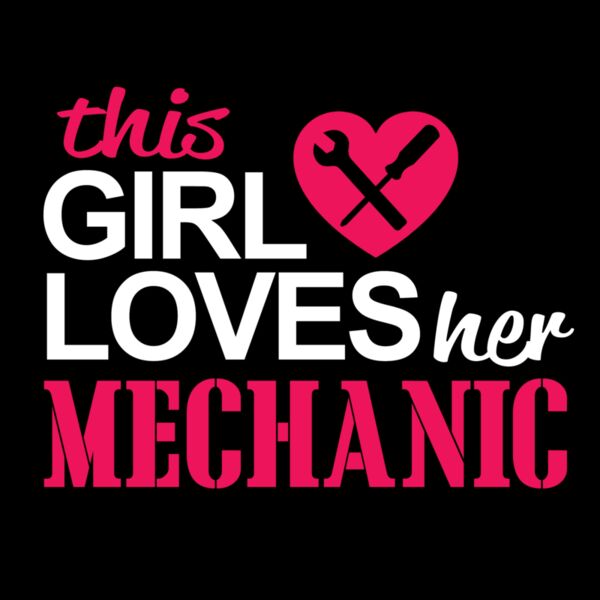 03 this girl loves her mechanic copy Thumbnail