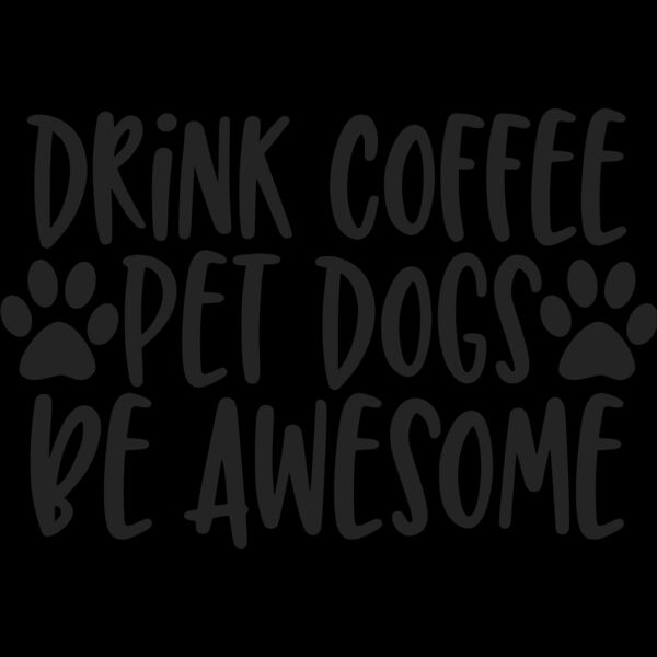 drink coffee pet dogs be awesome Thumbnail