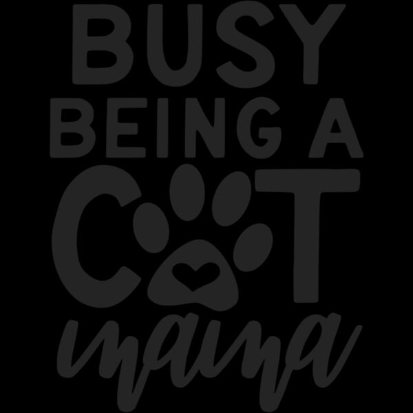 busy being a cat mama Thumbnail