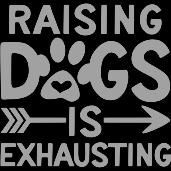 raising dogs is exhausting Thumbnail