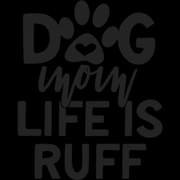 dog mom life is ruff Thumbnail
