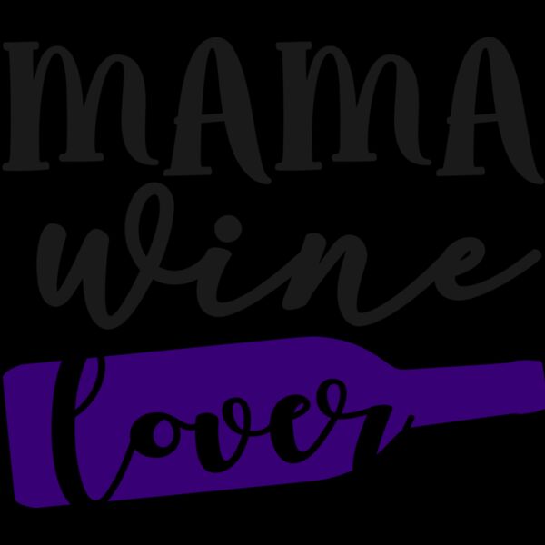 MAMA WINE LOVER Thumbnail