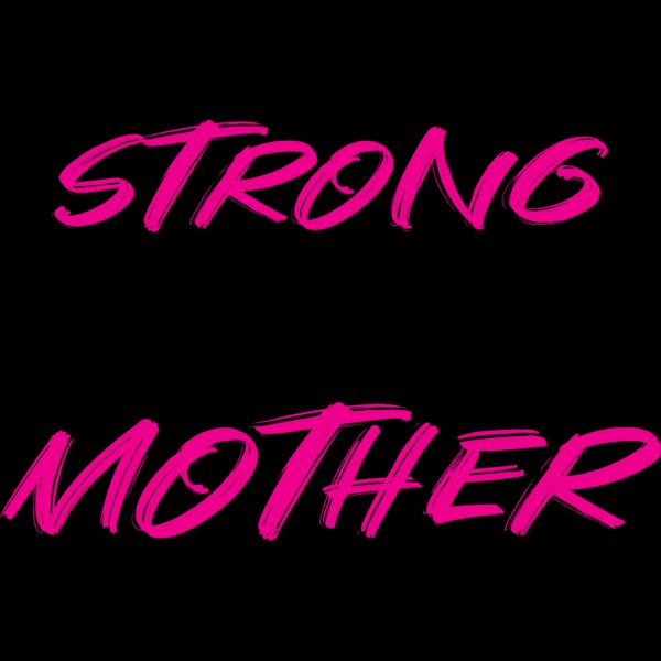Strong as a Mother Thumbnail