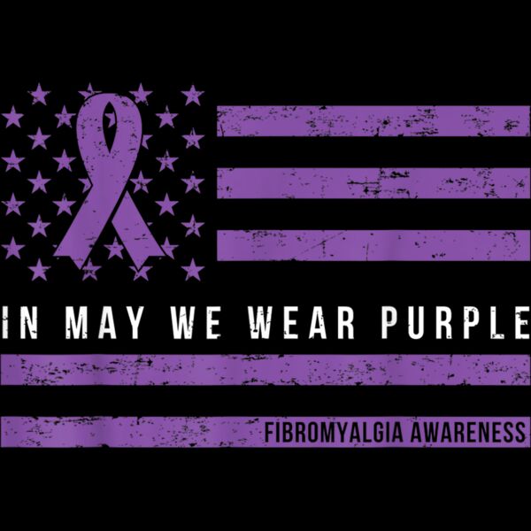 In May We Wear Purple Shirt Fibromyalgia Awareness Warrior T Shirt Thumbnail