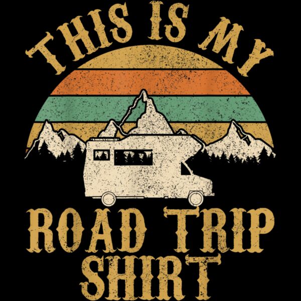 This Is My Road Trip Shirt   RV Camping Tshirt Camper Gift T Shirt Thumbnail