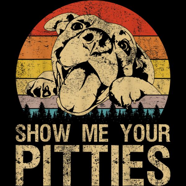 Show Me Your Pitties Funny Pitbull Dog Lovers Retro Vintage T Shirt Thumbnail