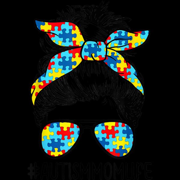 Autism Mom Life Messy Bun Sunglasses Bandana Mothers Day T Shirt Thumbnail