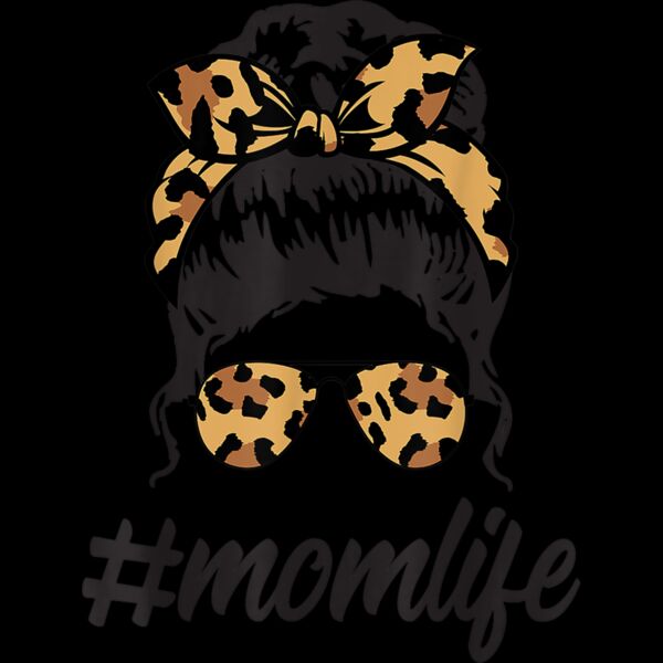 Classy Mom Life with Leopard Pattern Shades  Cool Messy Bun T Shirt 1 Thumbnail