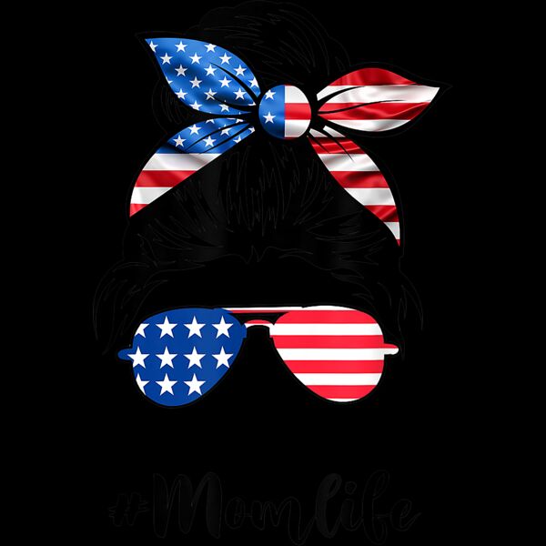 Mom Life Messy Bun America Flag Mothers Day Gift 4th Of July T Shirt Thumbnail