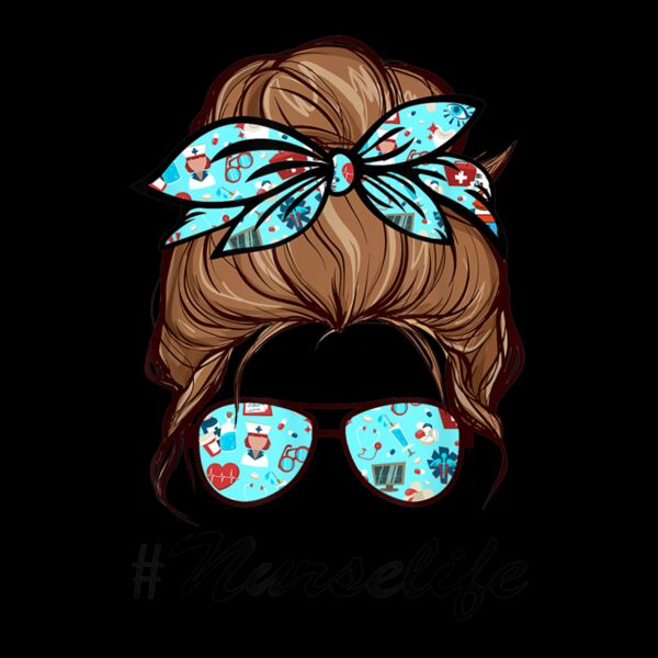 Nurse Life Funny Messy Bun Hair   Glasses  Cute Womens Girls Thumbnail