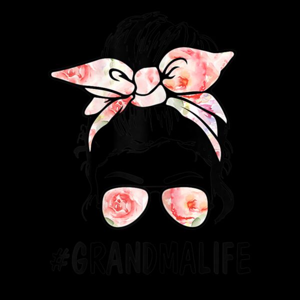 Womens Ph Cute Floral Messy Bun Grandma Life Mothers Day Thumbnail