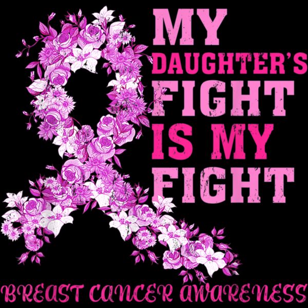 My Daughters Fight Is My Fight Breast Cancer Awareness T Shirt Thumbnail