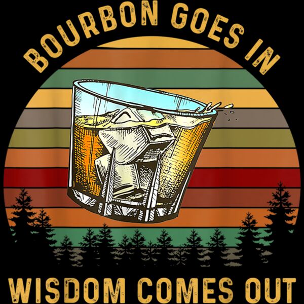 Bourbon Goes In Wisdom Comes Out Vintage Sun St Patricks Day T Shirt Thumbnail