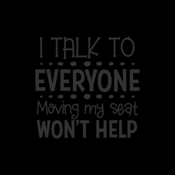 PNG I TALK TO EVERYONE Thumbnail