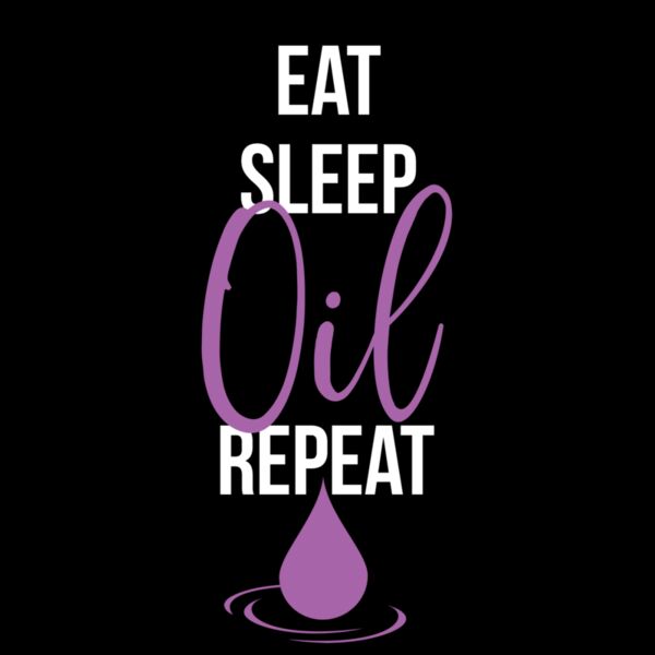 Eat Sleep Oil Repeat Thumbnail