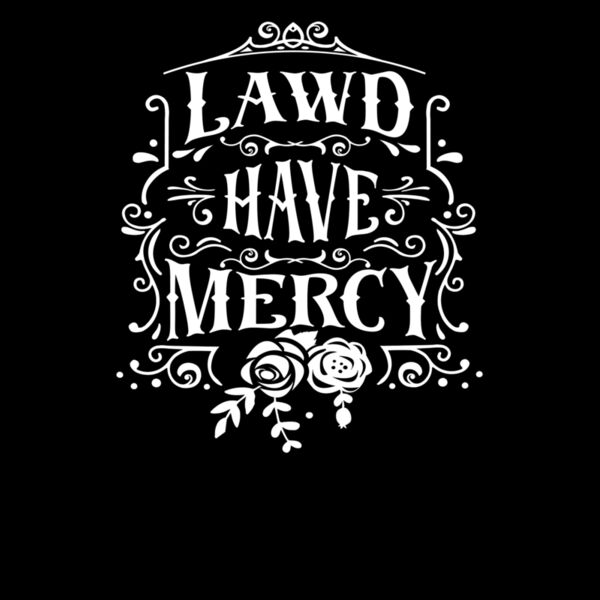 LAWD HAVE MERCY Thumbnail