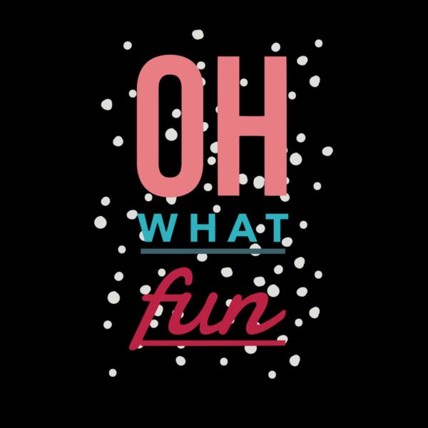 Oh What Fun Thumbnail