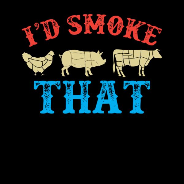 I d Smoke That Thumbnail