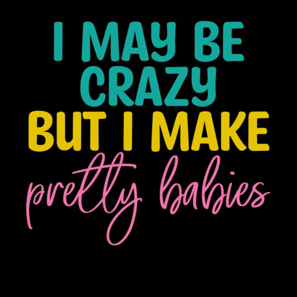 I MAY BE CRAZY Thumbnail