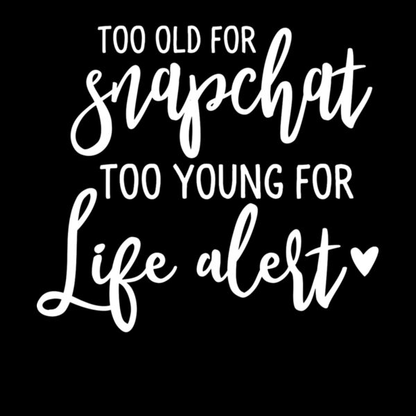 Too Old For Snapchat Thumbnail