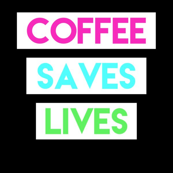 COFFEE SAVES LIVES Thumbnail
