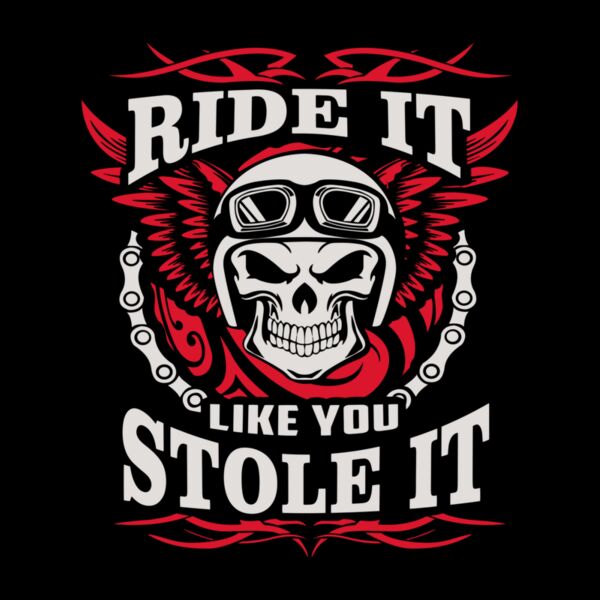 RIDE IT LIKE YOU STOLE IT SKULL Thumbnail