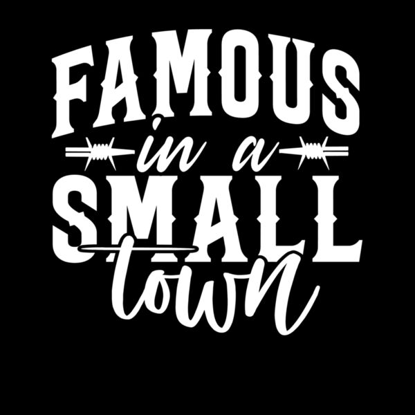 FAMOUS IN A SMALL TOWN Thumbnail