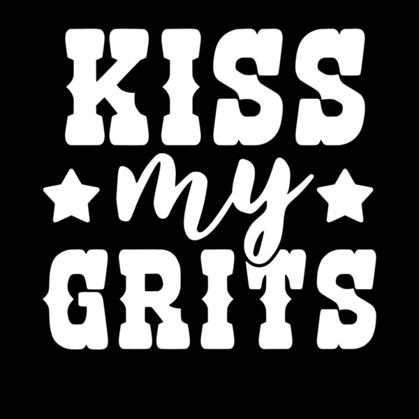 KISS MY GRITS Thumbnail