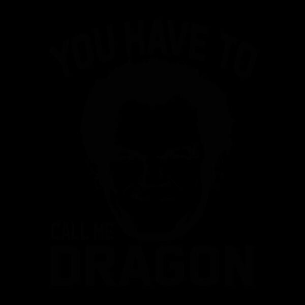 YOU HAVE TO CALL ME DRAGON Thumbnail