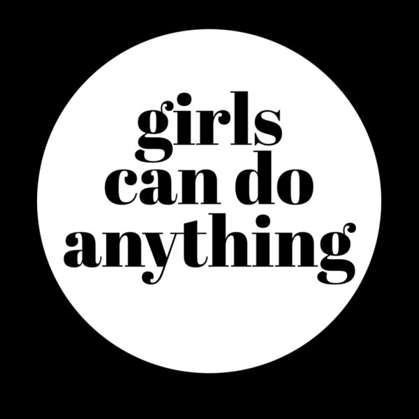 GIRLS CAN DO ANYTHING Thumbnail