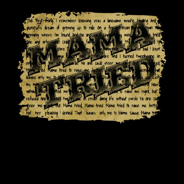 Mama Tried Lyrics Thumbnail