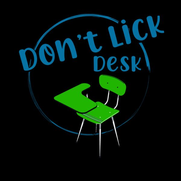 dont lick the desk Thumbnail