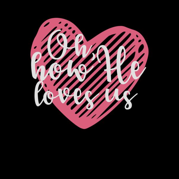 OH HOW HE LOVES US Thumbnail
