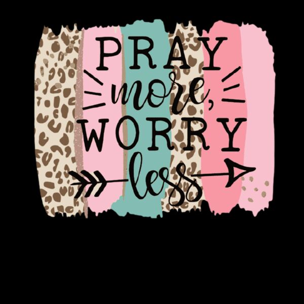 Pray More Worry Less Pink Thumbnail