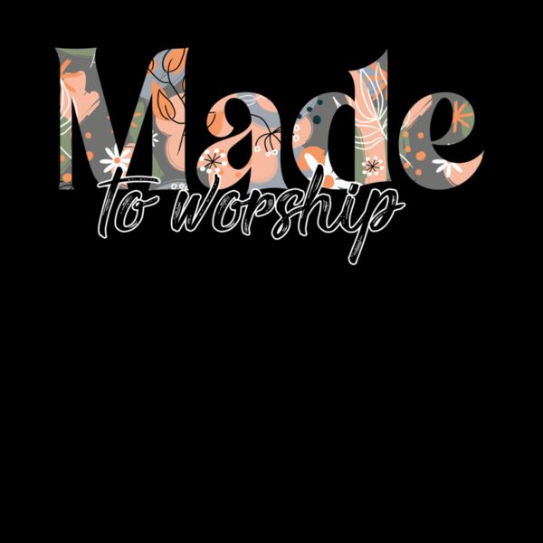 Made to Worship  floral Thumbnail