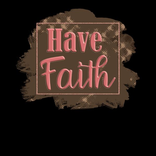 Have Faith Thumbnail