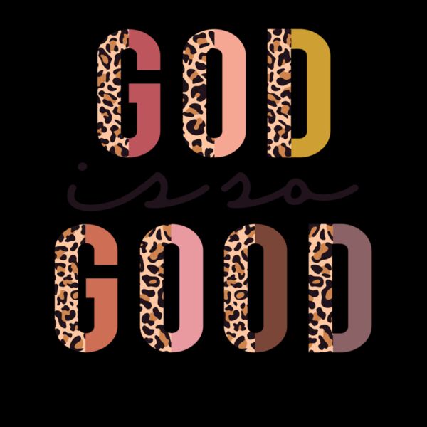 God is so good leopard Thumbnail