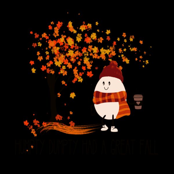 HUMPTY DUMPYT HAD A GREAT FALL Thumbnail