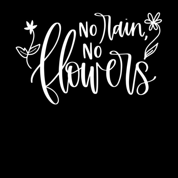 no rain no flowers Thumbnail