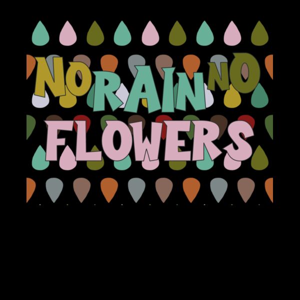 NO RAIN NO FLOWERS COLOR Thumbnail
