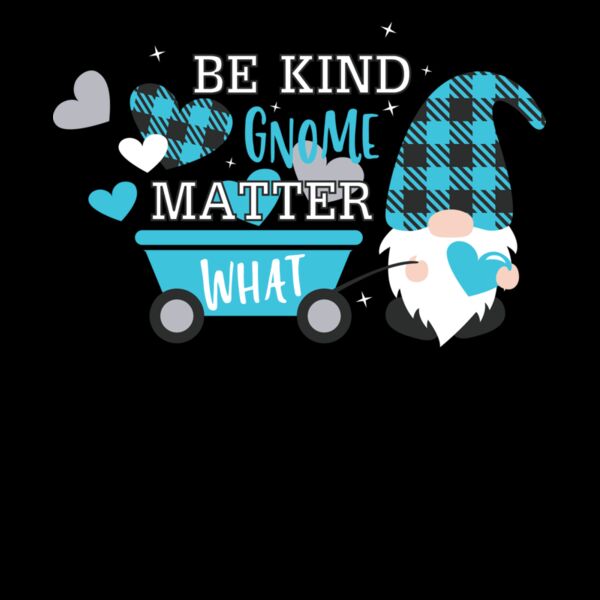 Be Kind Gnome Matter What blue Thumbnail