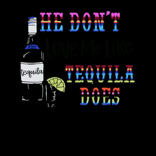 HE DONT LOVE ME LIKE TEQUILA DOES Thumbnail