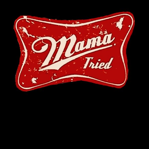 MAMA TRIED  RED Thumbnail